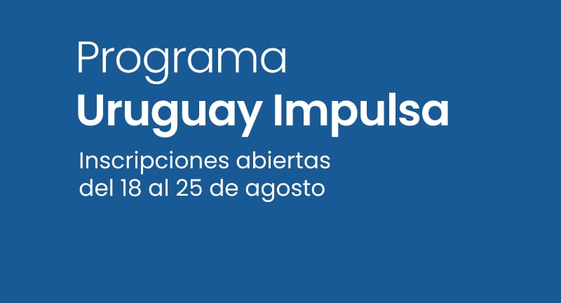 Mañana lunes en Pando abre el registro para participar de Uruguay Impulsa.